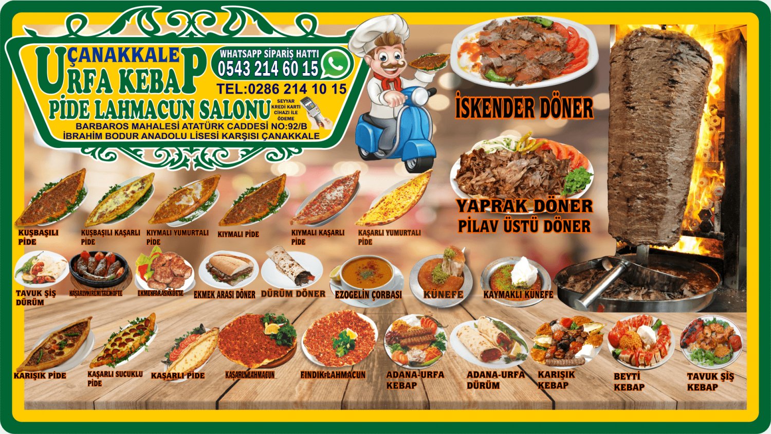 URFA KEBAP PİDE LAHMACUN İSKENDER DÖNER ÇORBA KÜNEFE SALONU ÇANAKKALE