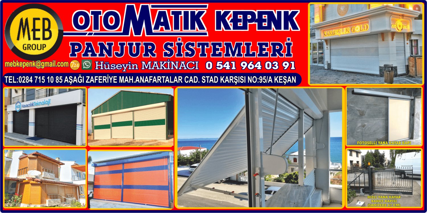 MEB OTOMATİK KEPENK KEŞAN, OTOMATİK KEPENK KEŞAN, KEŞAN OTOMATİK KEPENK, İPSALA OTOMATİK KEPENK, OTOMATİK KEPENK İPSALA, OTOMATİK KEPENK ENEZ, ENEZ OTOMATİK KEPENK, OTOMATİK KEPENK UZUNKÖPRÜ, OTOMATİK KEPENK HAVSA, HAVSA OTOMATİK KEPENK,